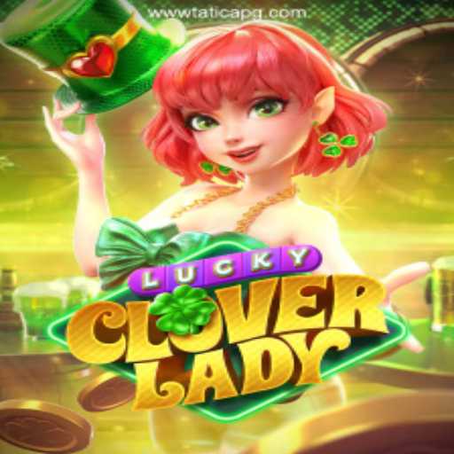 Discover the Excitement of LuckyCloverLady at TaticaPG.com Cassino